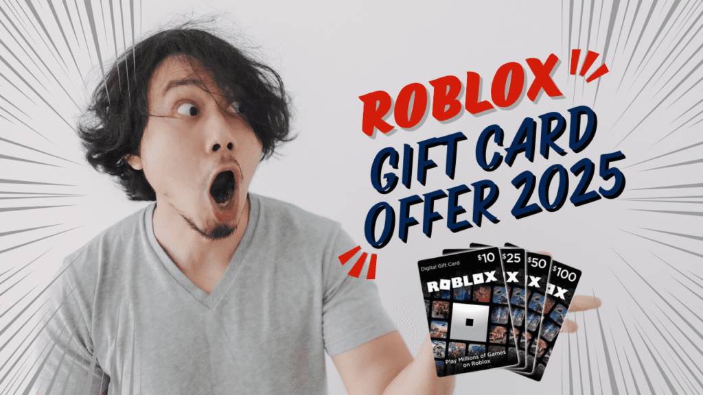 Roblox Gift Card Offer 2025: 100% Working Methods to Get Free
